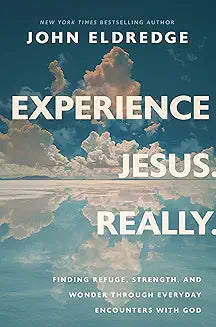 Experience Jesus-Really by Eldredge, John - Morning Star Christian Bookstores