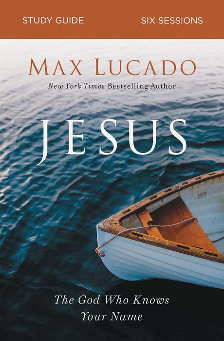 Jesus Study Guide by Max Lucado - Morning Star Christian Bookstores
