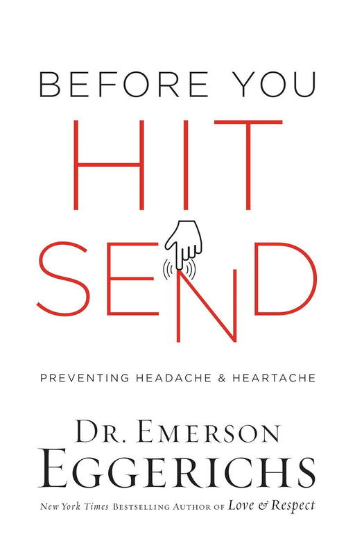 Before You Hit Send by Dr. Emerson Eggerichs - Morning Star Christian Bookstores