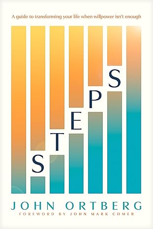 Steps: A Guide to Transforming Your Life When Willpower Isn't Enough - Morning Star Christian Bookstores
