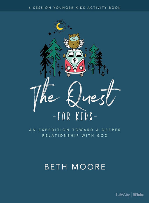 THE QUEST KIDS YOUNGER KIDS ACTIVITY BOOK - BETH MOORE - Morning Star Christian Bookstores