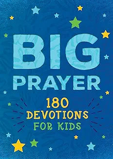 Big Prayer 180 Devotions for Kids - Morning Star Christian Bookstores