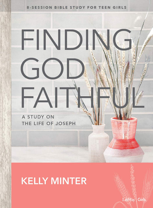 FINDING GOD FAITHFUL: TEEN BIBLE STUDY BOOK - Morning Star Christian Bookstores