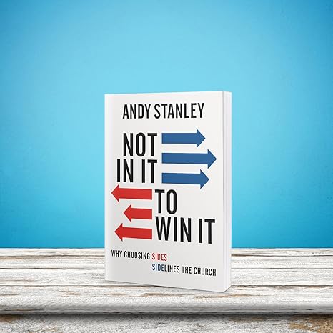 Not In It To Win It by Andy Stanley - Morning Star Christian Bookstores