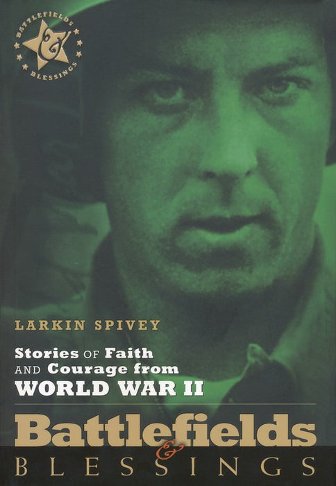 Stories of Faith & Courage: World War II
