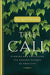 The Call: Finding and Fulfilling the Central Purpose of Your Life - Os Guinness - Morning Star Christian Bookstores