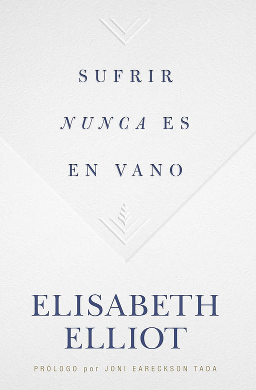 ELLIOT-SUFRIR NUNCA ES EN VANO - Morning Star Christian Bookstores