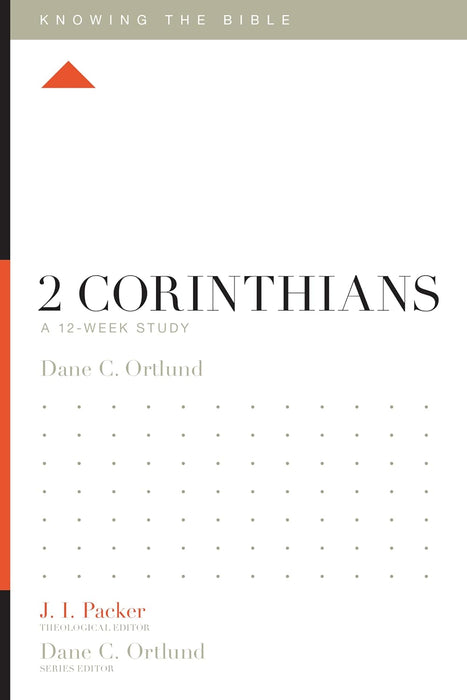 Knowing the Bible: 2 Corinthians-Ortlund