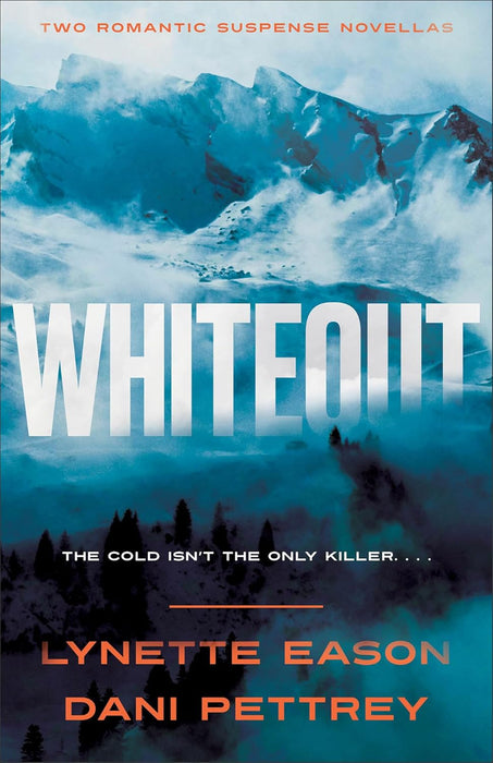 Whiteout by Lynette Eason & Dani Pettrey