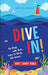 DIVE IN! KIDS' STUDY BIBLE - NEW LIFE VERSION - Morning Star Christian Bookstores