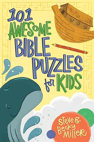 101 Awesome Bible Puzzles for Kids - Steve & Becky Miller