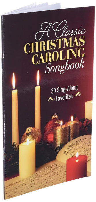 A Classic Christmas Caroling Songbook: 30 Sing-Along Favorites