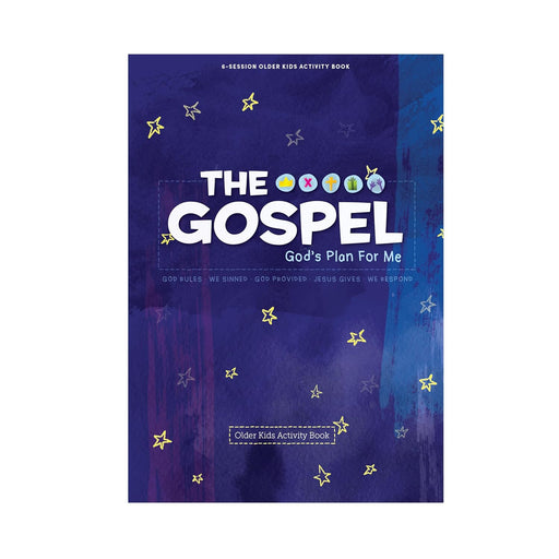 THE GOSPEL: GOD'S PLAN FOR ME- OLDER KIDS - Morning Star Christian Bookstores