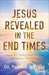 Jesus Revealed in the End Times by Robert Jeffress - Morning Star Christian Bookstores