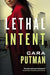 Lethal Intent - Cara Putman - Morning Star Christian Bookstores