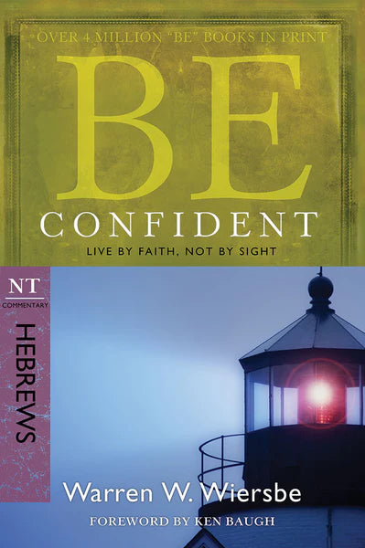 Be Confident: Hebrews - Warren Wiersbe