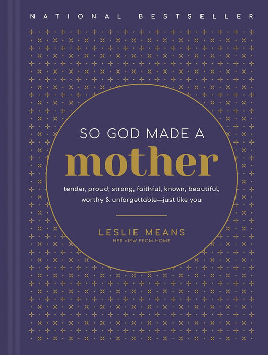 SO GOD MADE A MOTHER - LESLIE MEANS