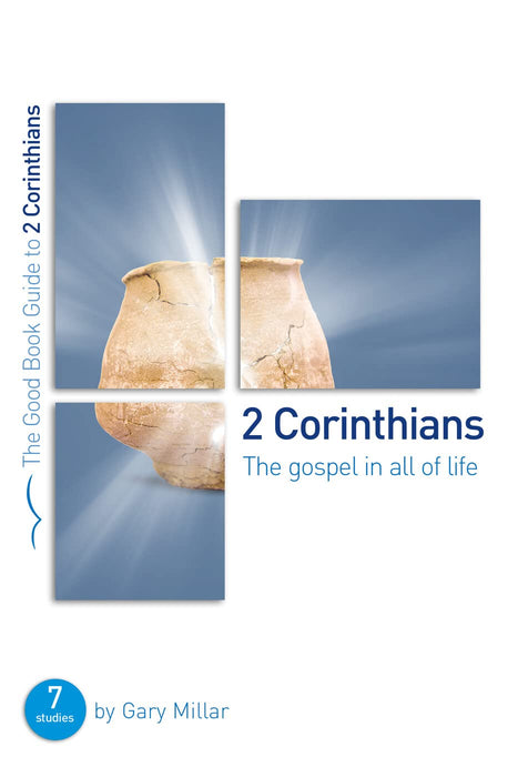 2 Corinthians Good Book Guide, Gary Millar