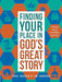 Finding Your Place in God's Great Story - Jim Johnson - Morning Star Christian Bookstores