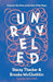 UNRAVELED - STACEY THACKER & BROOKE MCGLOTHLIN - Morning Star Christian Bookstores