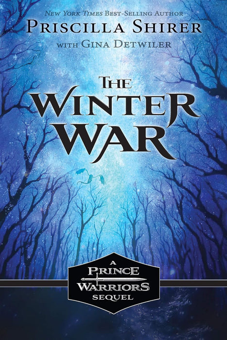 Winter War PB (PRINCE WARRIORS #4) - PRISCILLA SHIRER & GINA DETWEILER