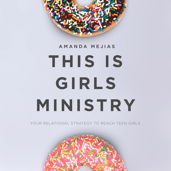 This Is Girls Ministry - Amanda Mejias - Morning Star Christian Bookstores