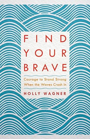 Find Your Brave PB - Holly Wagner