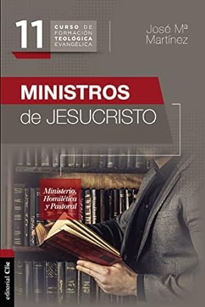 Ministros de Jesucristo - Jose Maria Martinez