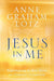 Jesus in Me PB - Anne Graham Lotz - Morning Star Christian Bookstores