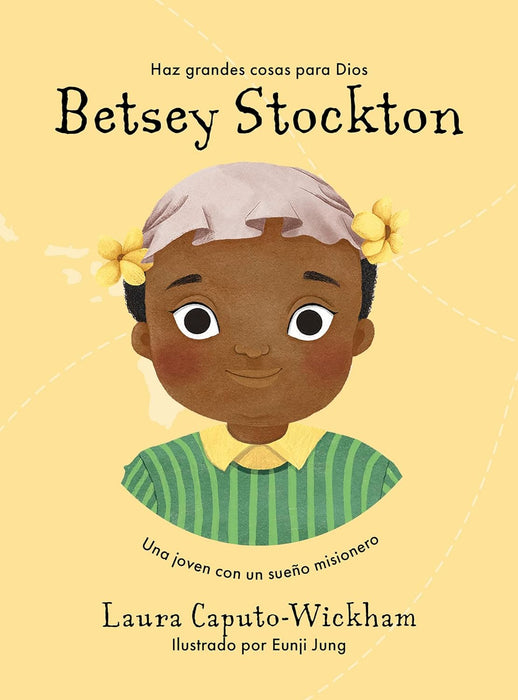 Betsey Stockton (Spanish) - Laura Caputo Wickham