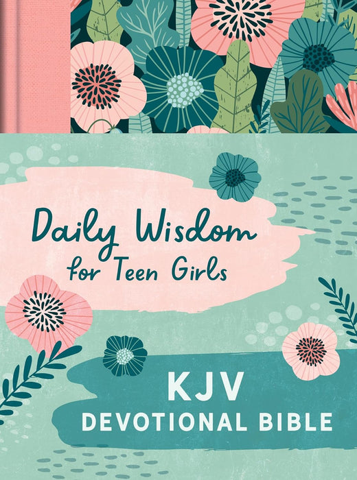 KJV Daily Wisdom for Teen Girls Devotional Bible Floral/Cloth