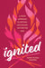 Ignited - Jonni Nicole Parsons - Morning Star Christian Bookstores