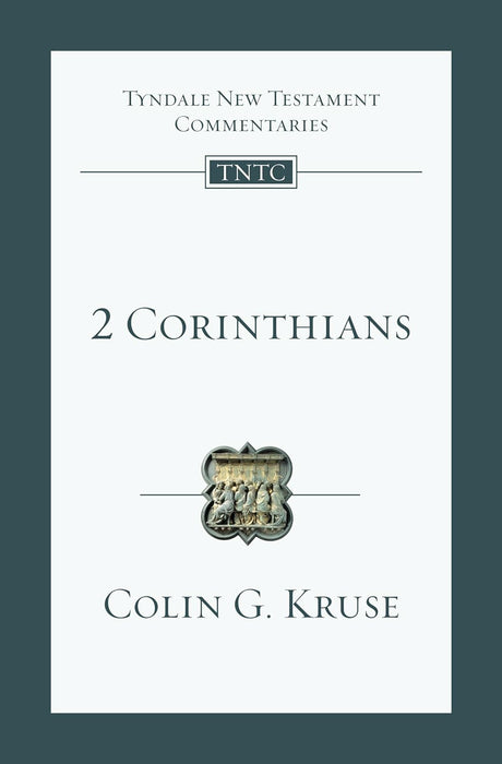 2 CORINTHIANS - COLIN G. KRUSE