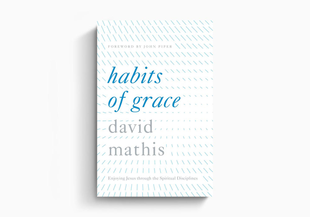 Habits of Grace- MATHIS