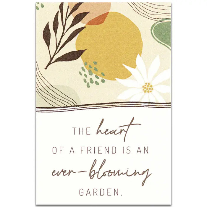 The Heart Of A Friend is an Ever Blooming Garden-Pocket Card