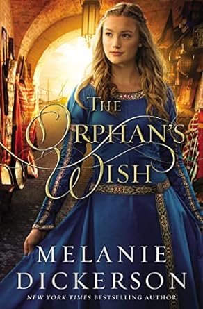 Orphan's Wish PB - MELANIE DICKERSON