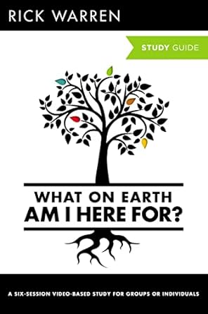 WHAT ON EARTH AM I HERE FOR? STUDY GUIDE - Morning Star Christian Bookstores