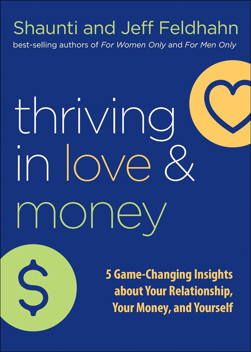 Thriving in Love and Money, Shaunti & Jeff Feldhahn - Morning Star Christian Bookstores
