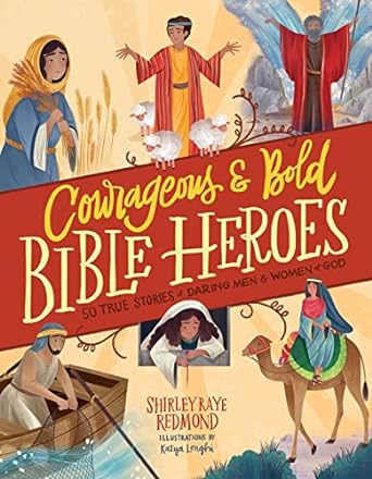 Courageous and Bold Bible Heroes - Shirley Raye Redmond