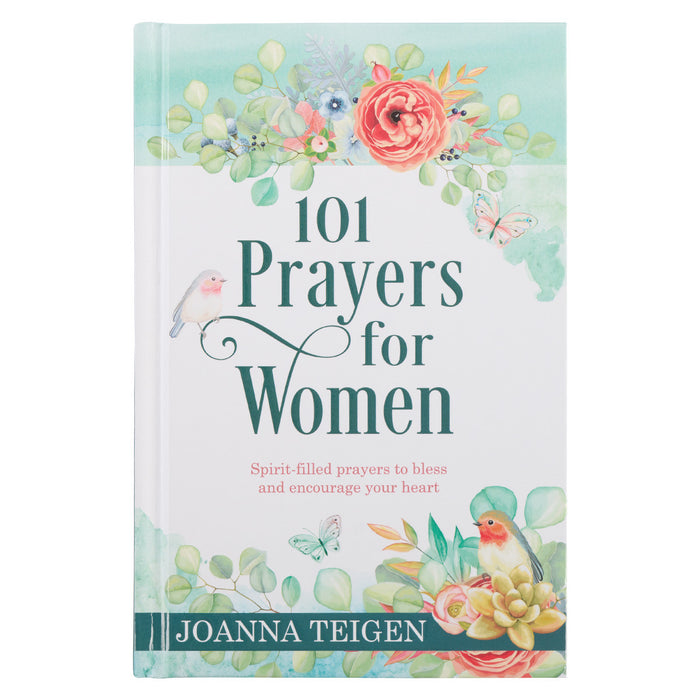 101 Prayers for Women Hardcover - Joanna Teigen