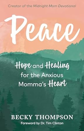 Peace - Becky Thompson - Morning Star Christian Bookstores