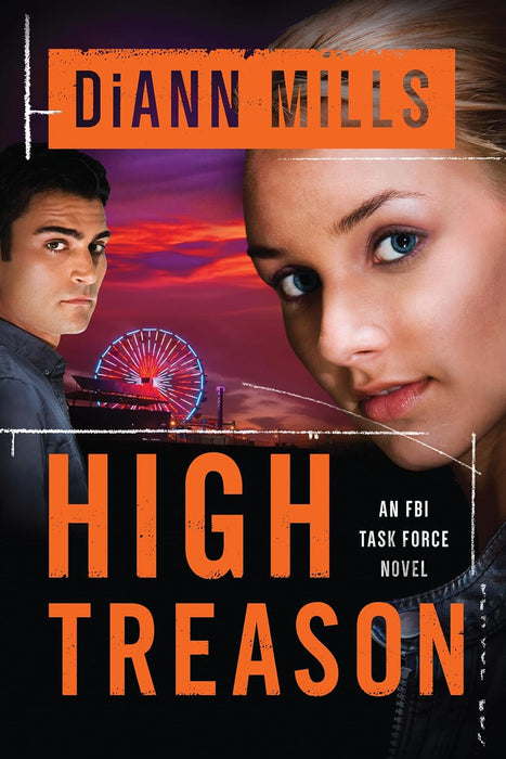 High Treason (FBI TASK FORCE #3) - DiAnn Mills