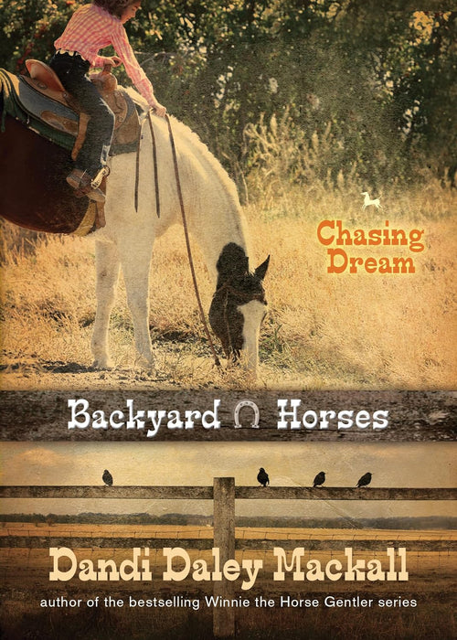 Chasing Dream (Backyard Horses #3) - Dandi Daley Mackall