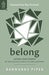 Belong (Loving Your Church) - Barnabas Piper - Morning Star Christian Bookstores