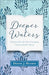 DEEPER WATERS - Morning Star Christian Bookstores