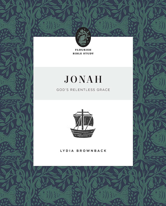 Jonah: God's Relentless Grace by Lydia Brownback - Morning Star Christian Bookstores