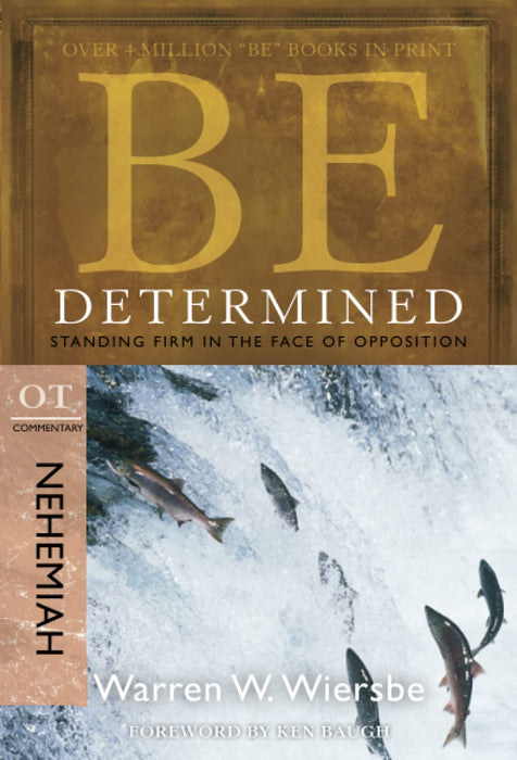 Be Determined: Nehemiah - Warren Wiersbe