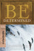 Be Determined: Nehemiah - Warren Wiersbe - Morning Star Christian Bookstores