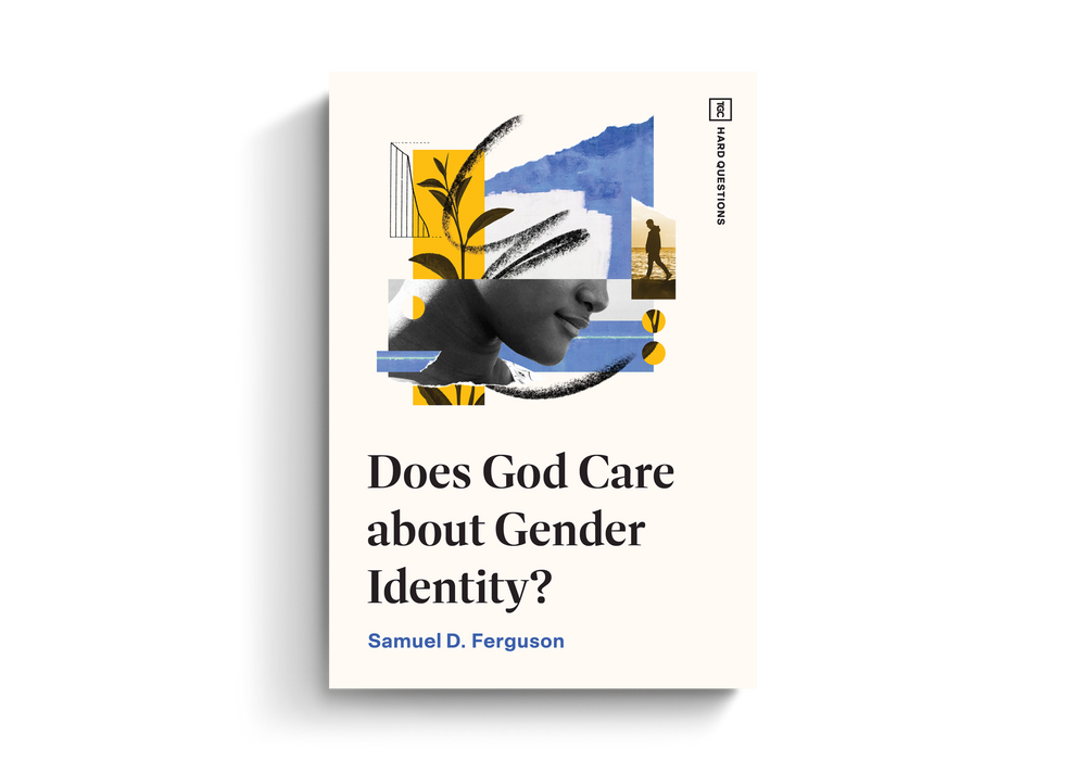 Does God Care about Gender Identity? by Samuel D Ferguson - Morning Star Christian Bookstores