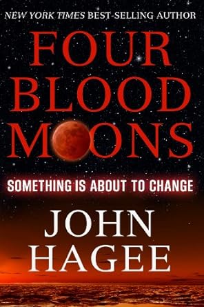 Four Blood Moons: Something is About to Change- HAGEE
